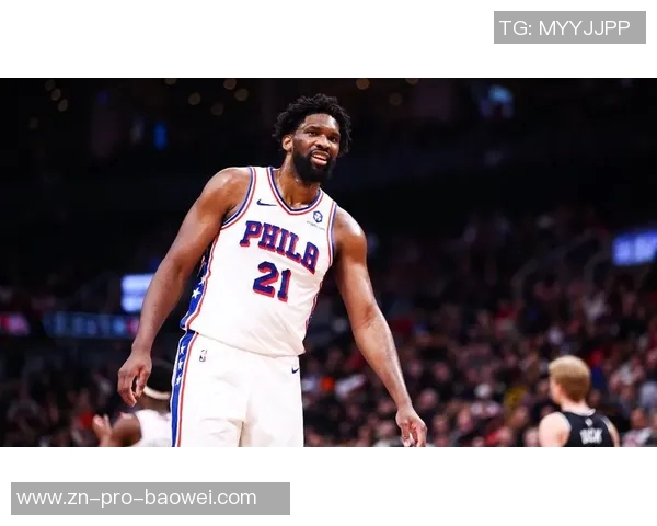 恩比德状态回暖两分命中率高效27分8篮板失误需改善